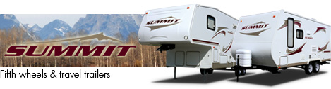 Summit Quality Fifth Wheels and Travel Trailers by THOR